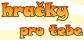 Hračky pro Tebe
