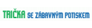 Trička se zábavným potiskem