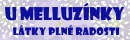U MELLUZÍNKY