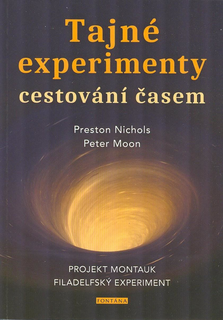 Tajné experimenty cestování časem - Projekt Montauk, Filadelfský experiment - Preston Nichols