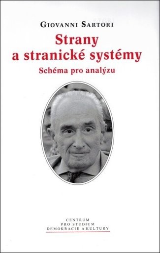 Strany a stranické systémy - Giovanni Sartori