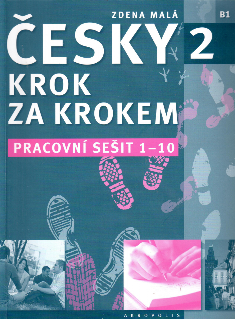 Malá Zdena: Česky krok za krokem 2 - Pracovní sešit 1-10 Kniha