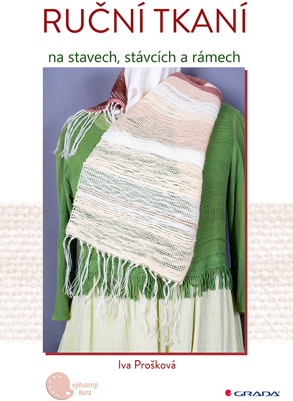 Ruční tkaní na stavech, stávcích a rámech