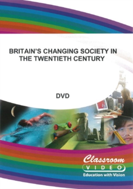 Britain\'s Changing Society in the 20th Century DVD