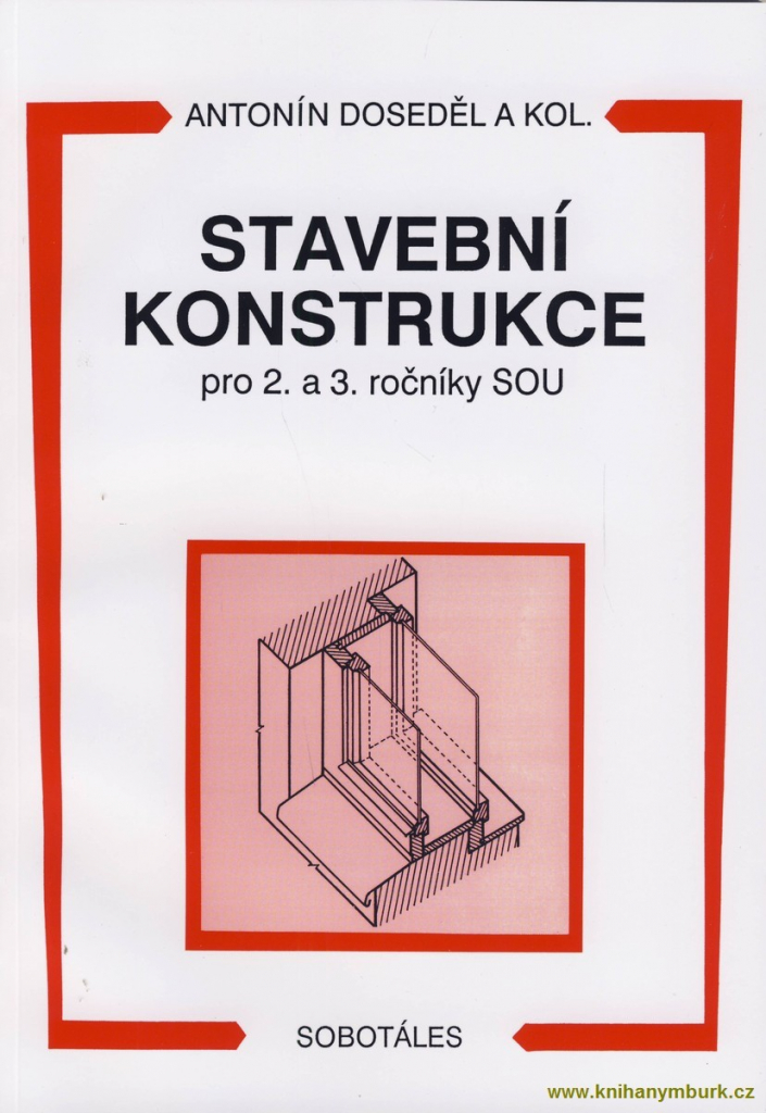 Stavební konstrukce pro 2-3.r. - Antonín Doseděl a kol.