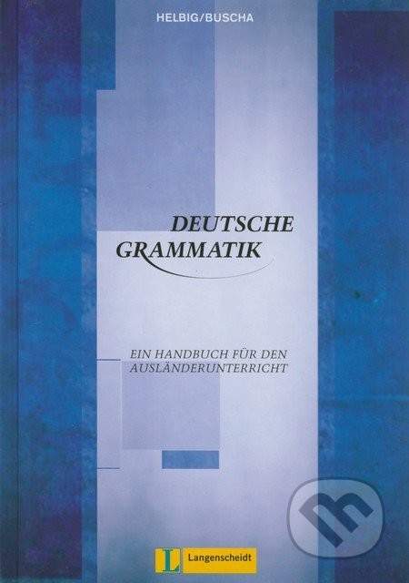 DEUTSCHE GRAMMATIK - HELBIG, G., BUSCHA, J.