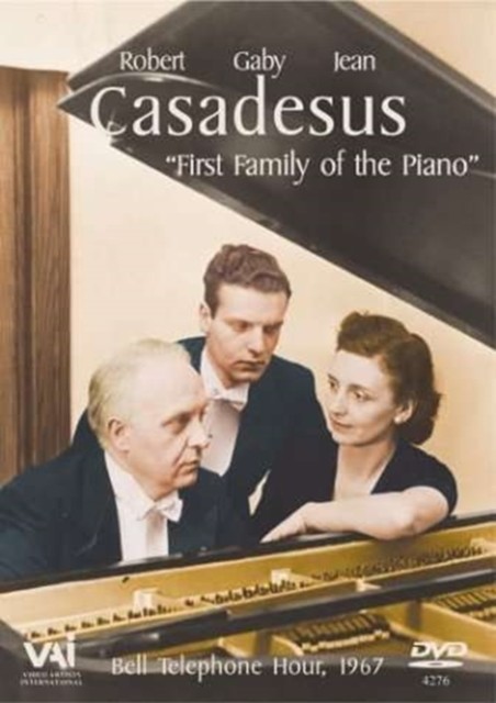 Robert/Jean/Gaby Casadesus: First Family of the Piano DVD