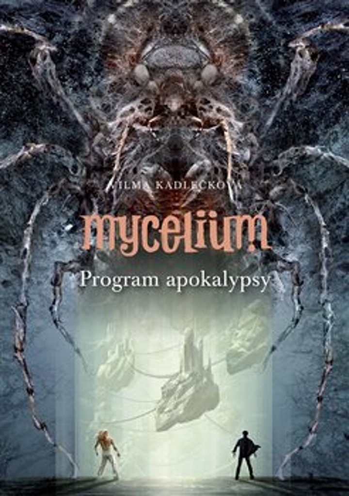 Mycelium VIII - Program apokalypsy - Kadlečková Vilma