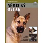 Německý ovčák -- Bohatě vybaveno barevnými fotografiemi - Susan Sammsová