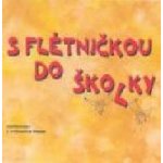 S flétničkou do školy CD