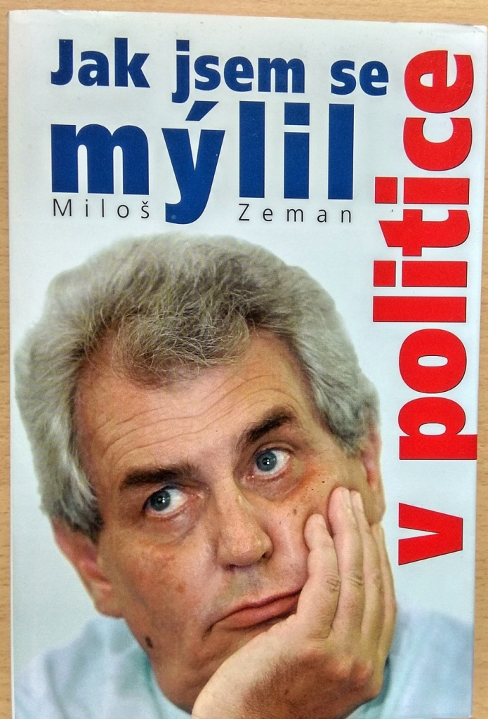 Jak jsem se mýlil v politice