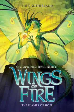 The Flames of Hope Wings of Fire, Book 15