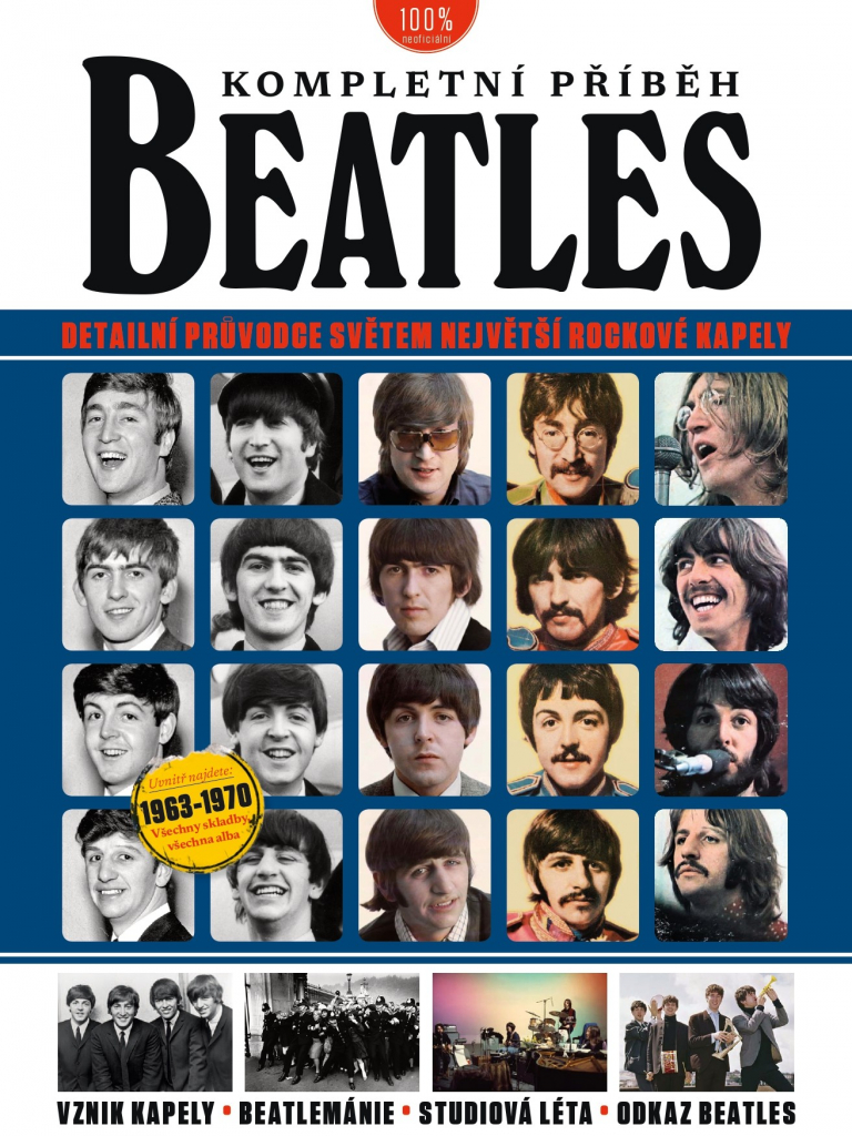 Beatles - kompletní příběh - Detailní průvodce světem největší rockové kapely