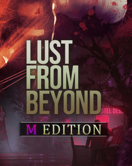 Lust from Beyond (M Edition)
