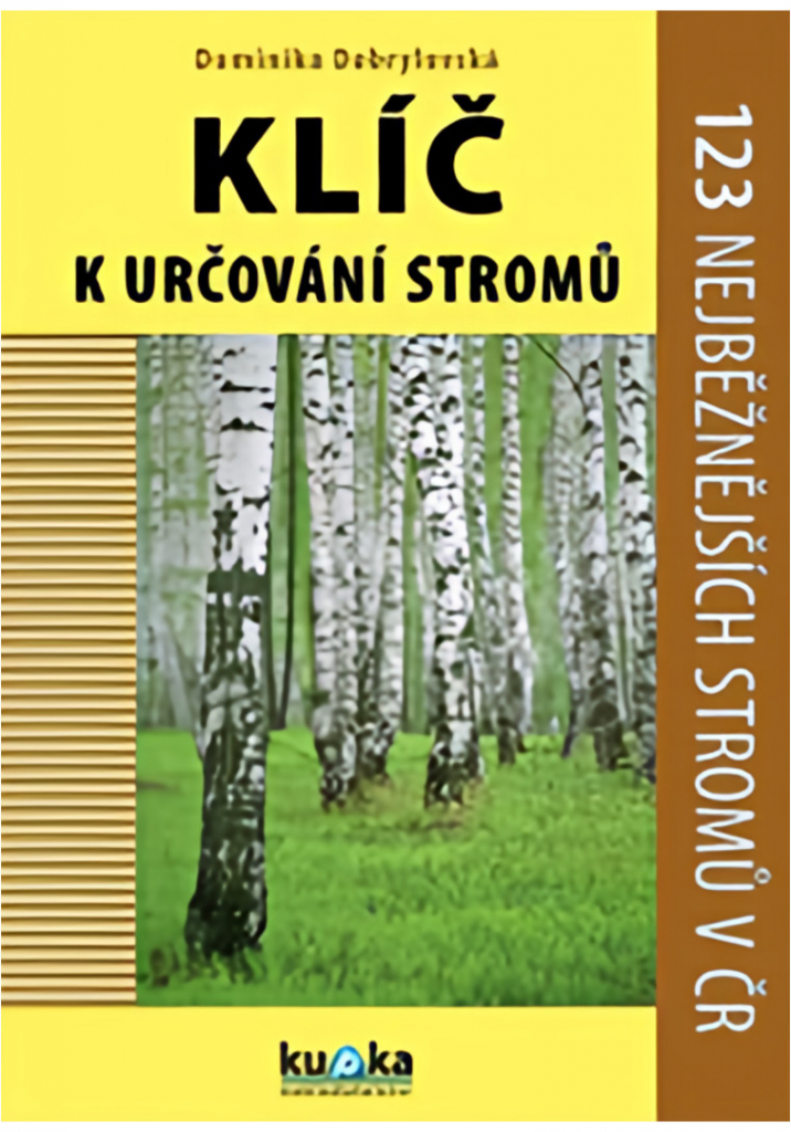 Klíč k určování stromů - 123 nejběžnějších stromů v ČR
