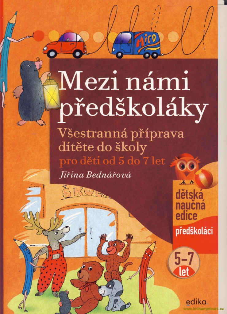 Mezi námi předškoláky pro děti od 5 do 7 let - Jiřina Bednářová