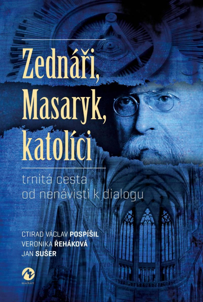 Zednáři, Masaryk, katolíci - Ctirad Václav Pospíšil