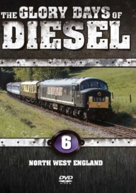 Glory Days of Diesel: North West England DVD