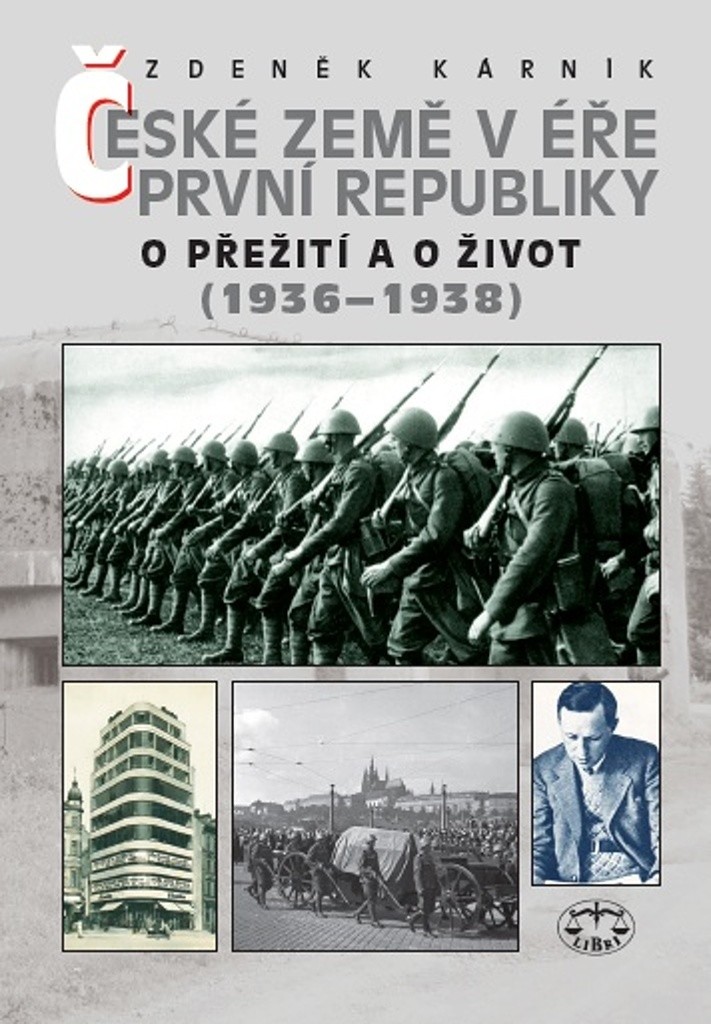České země v éře první republiky. O přežití a o život 1936–1938: Zdeněk Kárník