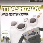 Trash Talk XBOX 360