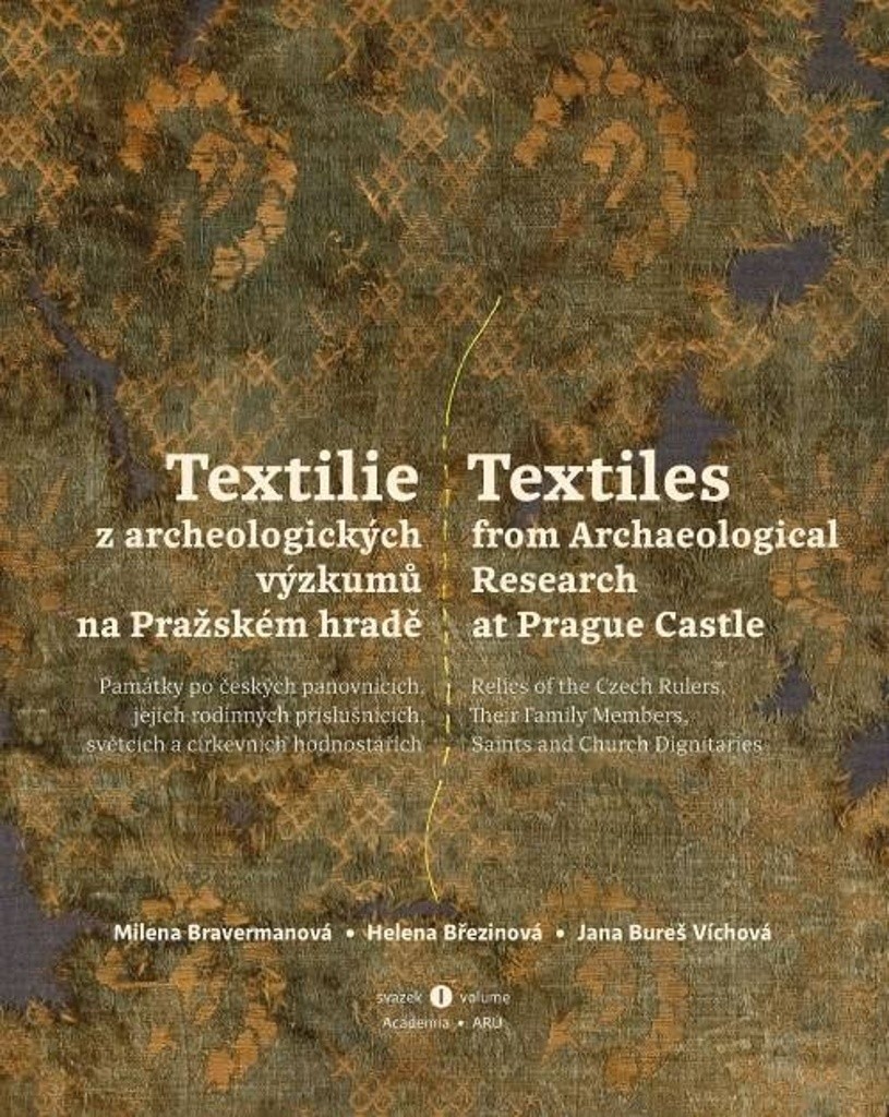 Textilie z archeologických výzkumů/Textiles from archaeological research - Milena Bravermanová