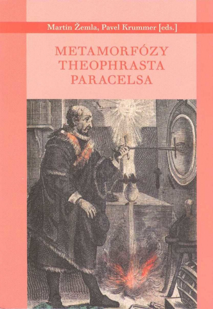 Metamorfózy Theofrasta Paracelsa - Krummer Pavel;Žemla Marin, Brožovaná