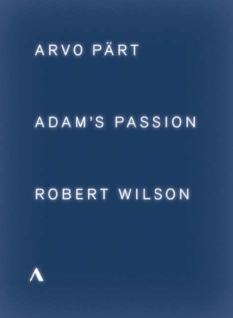 Adam\'s Passion: Arvo Prt/Robert Wilson DVD