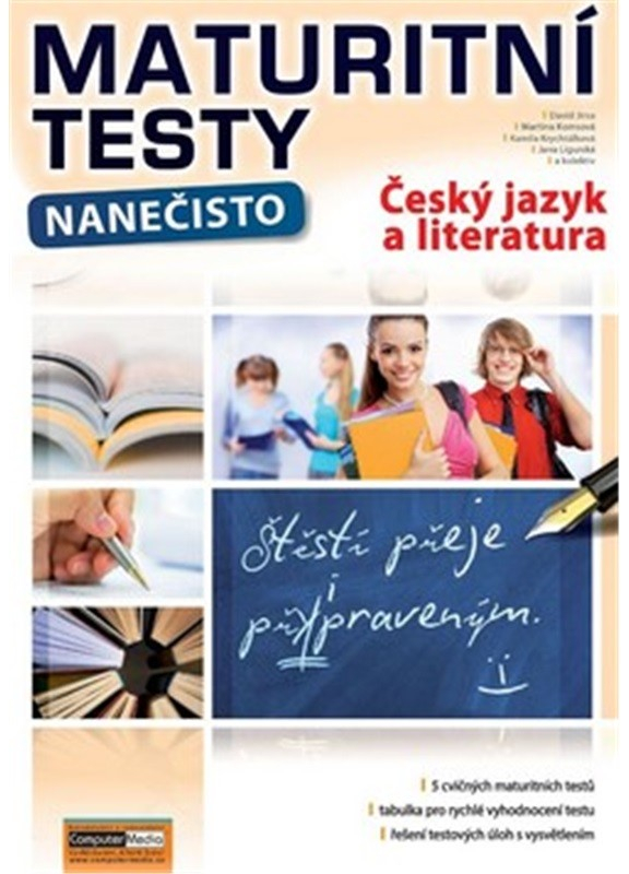 Maturitní testy nanečisto: Český jazyk - David Jirsa, Martina Komsová, Kamila Krychtálková, Jana Ligurská