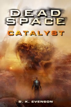 Dead Space Catalyst B.K. Evenson