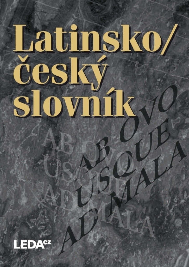 Latinsko-český slovník - Jan Kábrt, Čestmír Vránek, Drahomíra Wittichová, Pavel Kucharský, Rudolf Schams, Vojtěch Zelinka