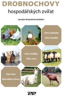 Drobnochovy hospodářských zvířat - Jaroslav Kratochvíl a kolektiv
