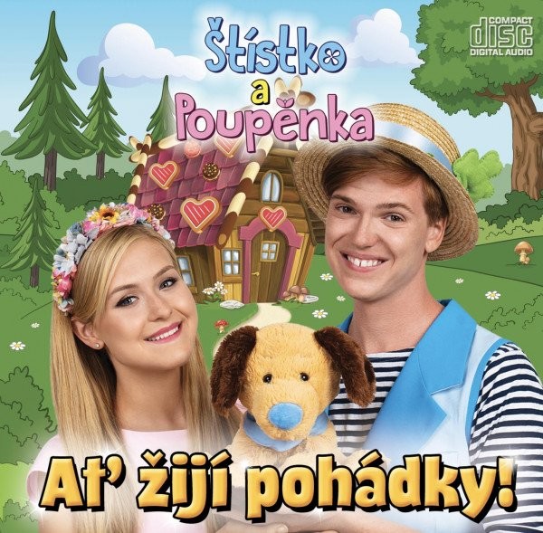 Štístko a Poupěnka: Ať Žijí Pohádky: CD