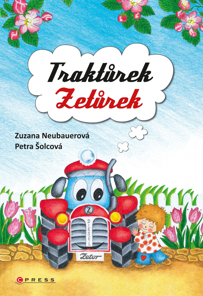 Traktůrek Zetůrek - Zuzana Neubauerová, Petra Šolcová