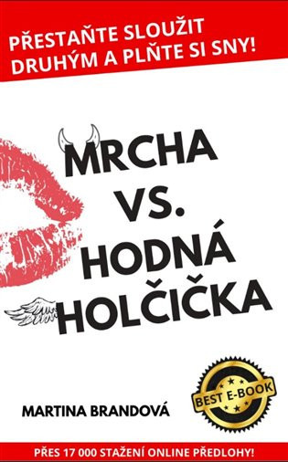 Mrcha vs. Hodná holčička - Martina Brandová