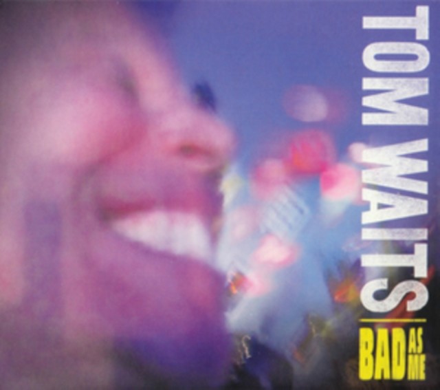 Tom Waits - Bad as Me CD