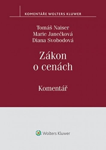 Zákon o cenách Komentář - Tomáš Naiser