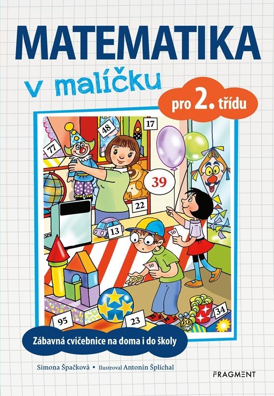 Matematika v malíčku pro 2. třídu - Simona Špačková