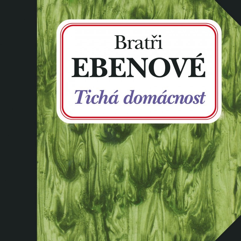 Bratři Ebenové - Tichá domácnost CD