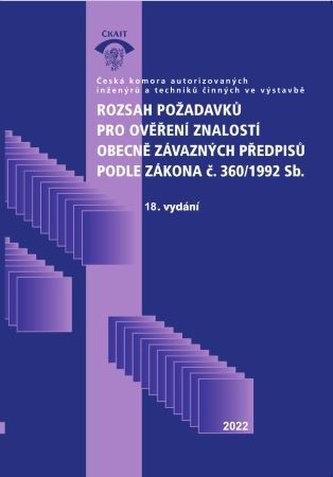 Rozsah požadavků pro ověření znalostí obecně závazných předpisů podle zákona č. 360/1992 Sb. (18. vy