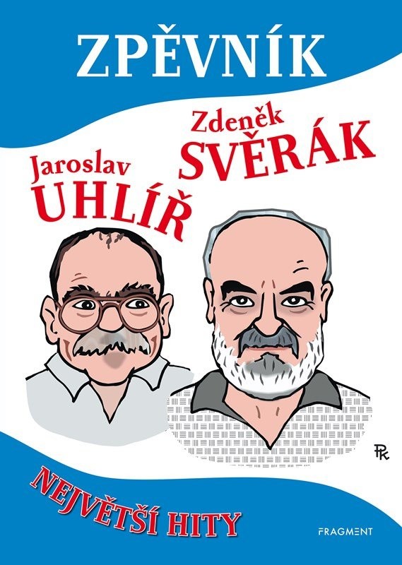 Zpěvník – Z. Svěrák a J. Uhlíř - Jaroslav Uhlíř, Zdeněk Svěrák