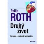 Druhý život -- Komedie o hledání životní změny - David Rothkoff