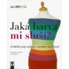 Jaká barva mi sluší?, Změňte svůj vzhled - změňte svůj život!