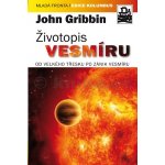 Životopis vesmíru - Gribbin John