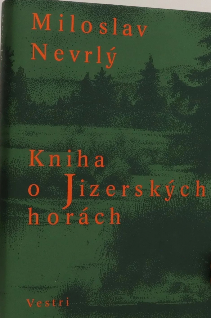Kniha o Jizerských horách - Miloslav Nevrlý
