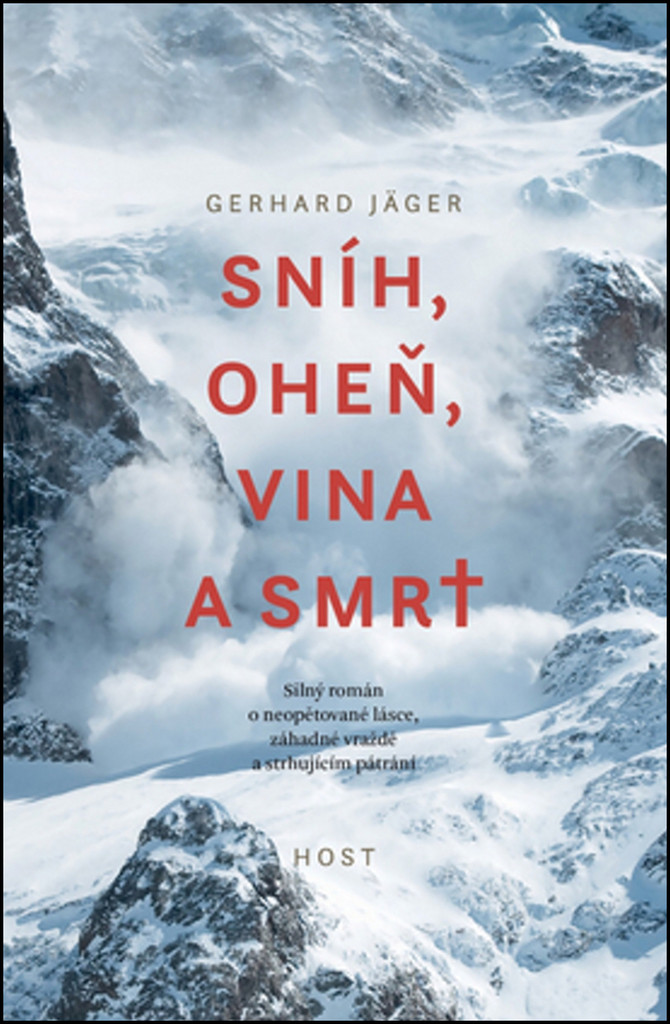 Sníh, oheň, vina a smrt Gerhard Jäger
