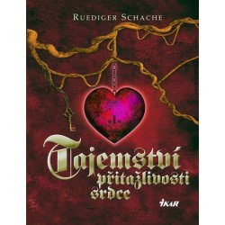 Tajemství přitažlivosti srdce - Schache Ruediger