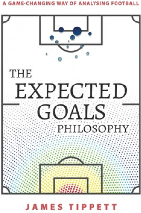The Expected Goals Philosophy: A Game-Changing Way of Analysing Football