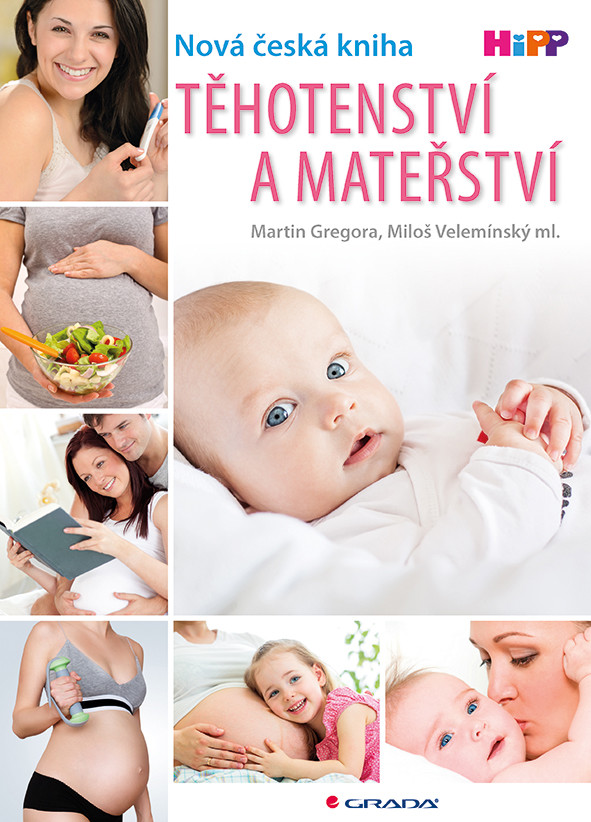 T ěhotenství a mateřství - Martin Gregora