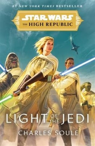 Star Wars: Light of the Jedi The High Republic - Charles Soule