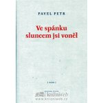 Ve spánku sluncem jsi voněl